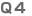 Q4
